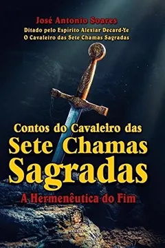 Livro Contos do Cavaleiro das Sete Chamas Sagradas - Resumo, Resenha, PDF, etc.