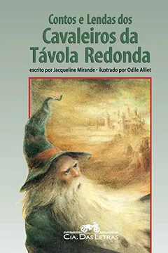 Livro Contos e Lendas dos Cavaleiros da Távola Redonda - Resumo, Resenha, PDF, etc.