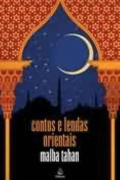 Livro Contos E Lendas Orientais - Resumo, Resenha, PDF, etc.
