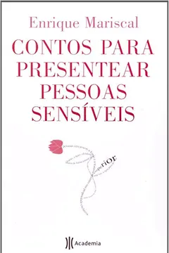Livro Contos Para Presentear Pessoas Sensiveis - Resumo, Resenha, PDF, etc.