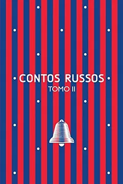 Livro Contos Russos - Tomo II - Resumo, Resenha, PDF, etc.