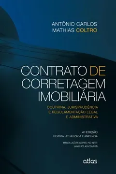Livro Contrato de Corretagem Imobiliária. Doutrina Jurisprudência e Regulamentação e Administrativa - Resumo, Resenha, PDF, etc.