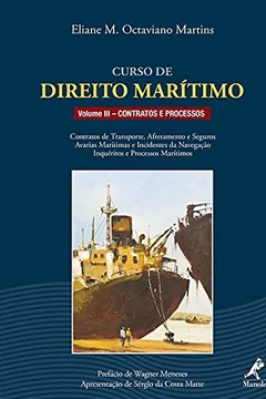 Livro Contratos e Processos Marítimos - Volume 3. Coleção Curso de Direito Marítimo - Resumo, Resenha, PDF, etc.
