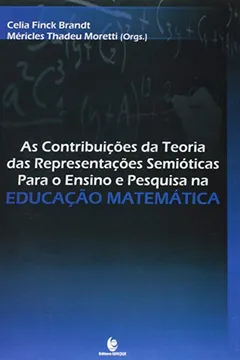 Livro Contribuições da Teoria das Representações Semióticas Para o Ensino e Pesquisa na Educação Matemática - Resumo, Resenha, PDF, etc.