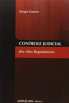 Livro Controle Judicial Dos Atos Regulatorios - Resumo, Resenha, PDF, etc.