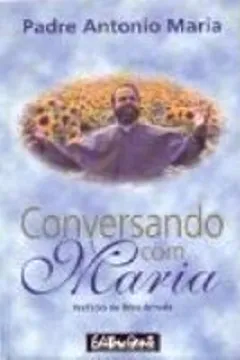 Livro Conversando Com Maria - Resumo, Resenha, PDF, etc.