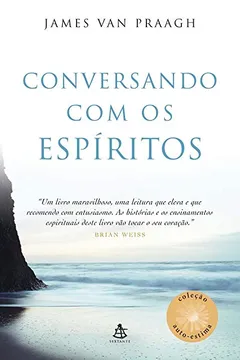 Livro Conversando com os Espíritos - Coleção Autoestima - Resumo, Resenha, PDF, etc.