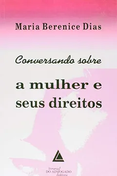 Livro Conversando Sobre a Mulher e Seus Direitos - Resumo, Resenha, PDF, etc.