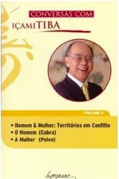 Livro Conversas com Içami Tiba - Volume 4 - Resumo, Resenha, PDF, etc.