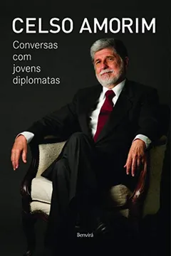 Livro Conversas com Jovens Diplomatas - Resumo, Resenha, PDF, etc.