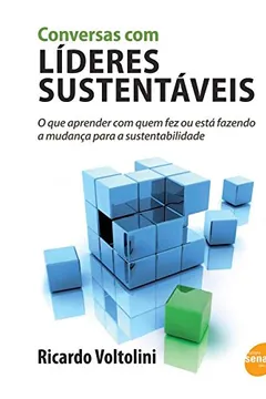 Livro Conversas Com Líderes Sustentáveis - Resumo, Resenha, PDF, etc.