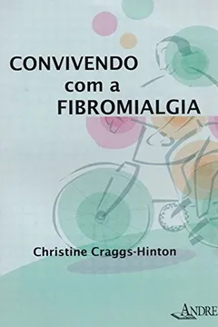 Livro Convivendo com a Fibromialgia - Resumo, Resenha, PDF, etc.