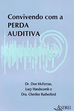 Livro Convivendo com a Perda Auditiva - Resumo, Resenha, PDF, etc.