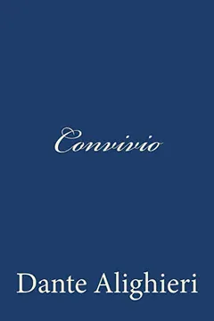 Livro Convivio - Resumo, Resenha, PDF, etc.