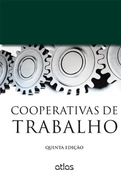 Livro Cooperativas de Trabalho - Resumo, Resenha, PDF, etc.