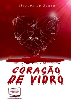 Livro Coracao De Vidro - Resumo, Resenha, PDF, etc.