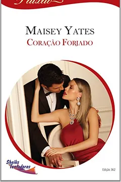 Livro Coração Forjado - Coleção Harlequin Paixão. Número 362 - Resumo, Resenha, PDF, etc.