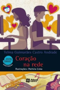 Livro Coração na Rede - Coleção Entre Linhas - Resumo, Resenha, PDF, etc.