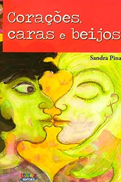 Livro Corações, Caras e Beijos - Resumo, Resenha, PDF, etc.