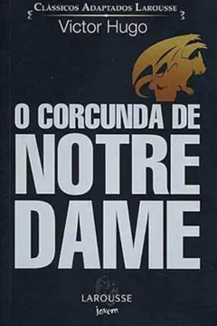 Livro Corcunda De Notre Dame, O - Resumo, Resenha, PDF, etc.