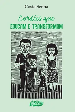 Livro Cordéis que Educam e Transformam - Resumo, Resenha, PDF, etc.