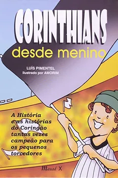 Livro Corinthians Desde Menino - Resumo, Resenha, PDF, etc.