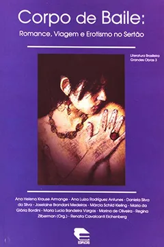 Livro Corpo De Baile. Romance, Viagem E Erotismo No Sertão - Coleção Literatura Bras - Resumo, Resenha, PDF, etc.