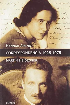 Livro Correspondencia 1925 - 1975 - Arendt- Heidegger - Resumo, Resenha, PDF, etc.