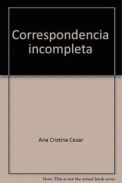 Livro Correspondência Incompleta - Resumo, Resenha, PDF, etc.