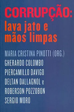 Livro Corrupção: Lava Jato e Mãos Limpas - Resumo, Resenha, PDF, etc.