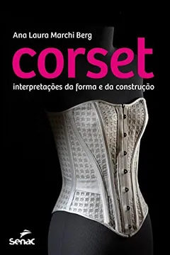 Livro Corset. Interpretações da Forma e da Construção - Resumo, Resenha, PDF, etc.
