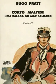 Livro Corto Maltese. Uma Balada Do Mar Salgado - Resumo, Resenha, PDF, etc.