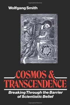Livro Cosmos & Transcendence: Breaking Through the Barrier of Scientistic Belief - Resumo, Resenha, PDF, etc.