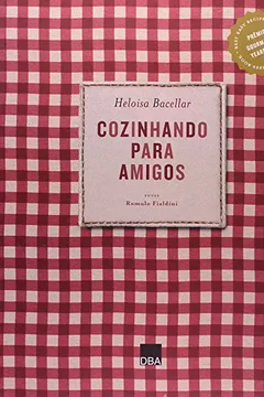 Livro Cozinhando Para Amigos - Resumo, Resenha, PDF, etc.