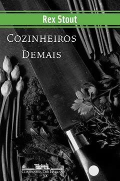 Livro Cozinheiros Demais - Resumo, Resenha, PDF, etc.