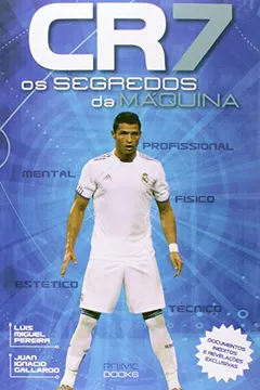 Livro Cr7. Os Segredos da Máquina - Resumo, Resenha, PDF, etc.