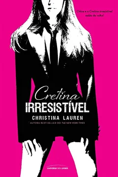 Livro Cretina Irresistível - Resumo, Resenha, PDF, etc.