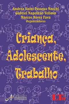 Capa do livro Criança, Adolescente, Trabalho