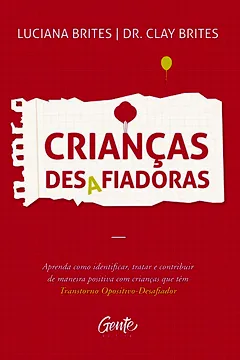 Livro CRIANÇAS DESAFIADORAS - Resumo, Resenha, PDF, etc.