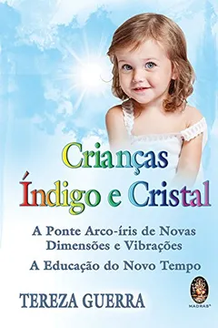 Livro Crianças Indigo E Cristal - Resumo, Resenha, PDF, etc.