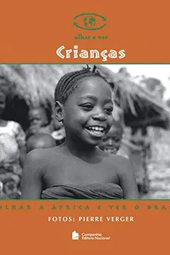 Livro Crianças. Olhar a África e Ver o Brasil - Resumo, Resenha, PDF, etc.