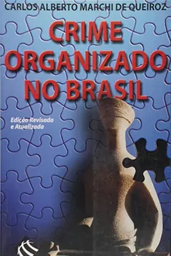 Livro Crime Organizado No Brasil - Resumo, Resenha, PDF, etc.
