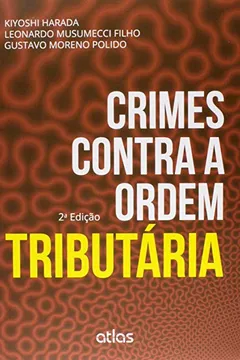 Livro Crimes Contra a Ordem Tributária - Resumo, Resenha, PDF, etc.