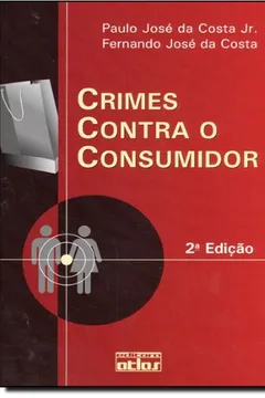 Livro Crimes Contra o Consumidor - Resumo, Resenha, PDF, etc.