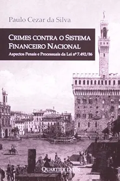 Livro Crimes Contra O Sistema Financeiro Nacional - Resumo, Resenha, PDF, etc.