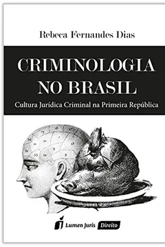 Livro Criminologia no Brasil - Resumo, Resenha, PDF, etc.