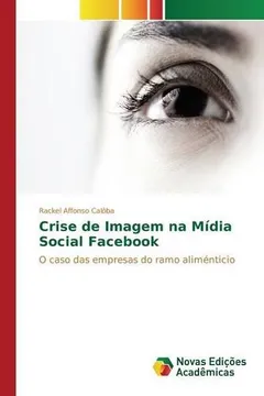 Livro Crise de Imagem Na Midia Social Facebook - Resumo, Resenha, PDF, etc.