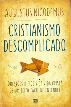 Livro Cristianismo Descomplicado - Resumo, Resenha, PDF, etc.