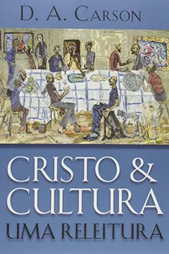 Livro Cristo E Cultura - Uma Releitura - Resumo, Resenha, PDF, etc.