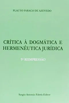 Livro Critica A Dogmatica E Hermeneutica Juridica, A - Resumo, Resenha, PDF, etc.